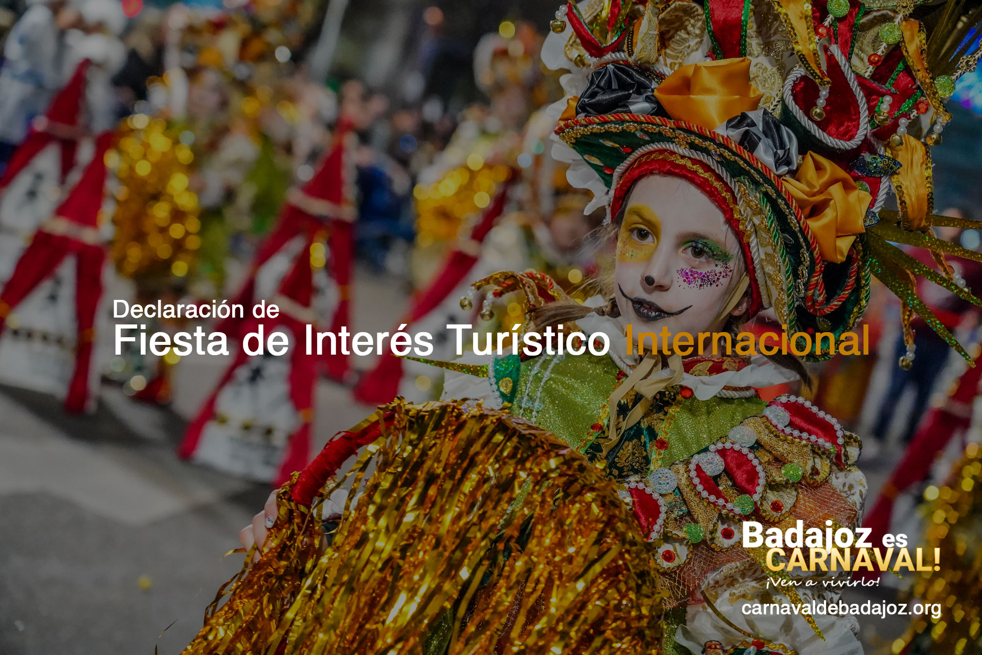 O Carnaval de Badajoz foi declarado um Festival de Interesse Turístico Internacional